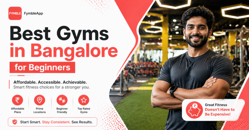 Best Gyms in Bangalore for Beginners